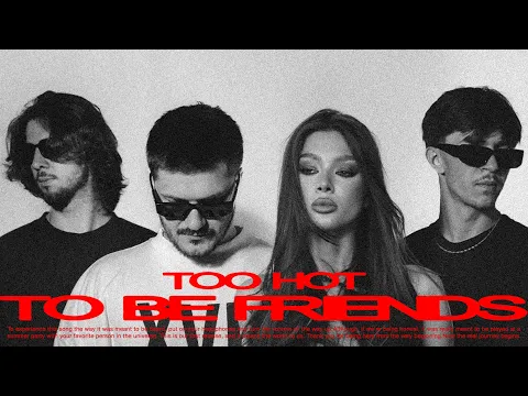 Lose Yourself to “Too Hot To Be Friends” by Misha Miller And Utopia Crew