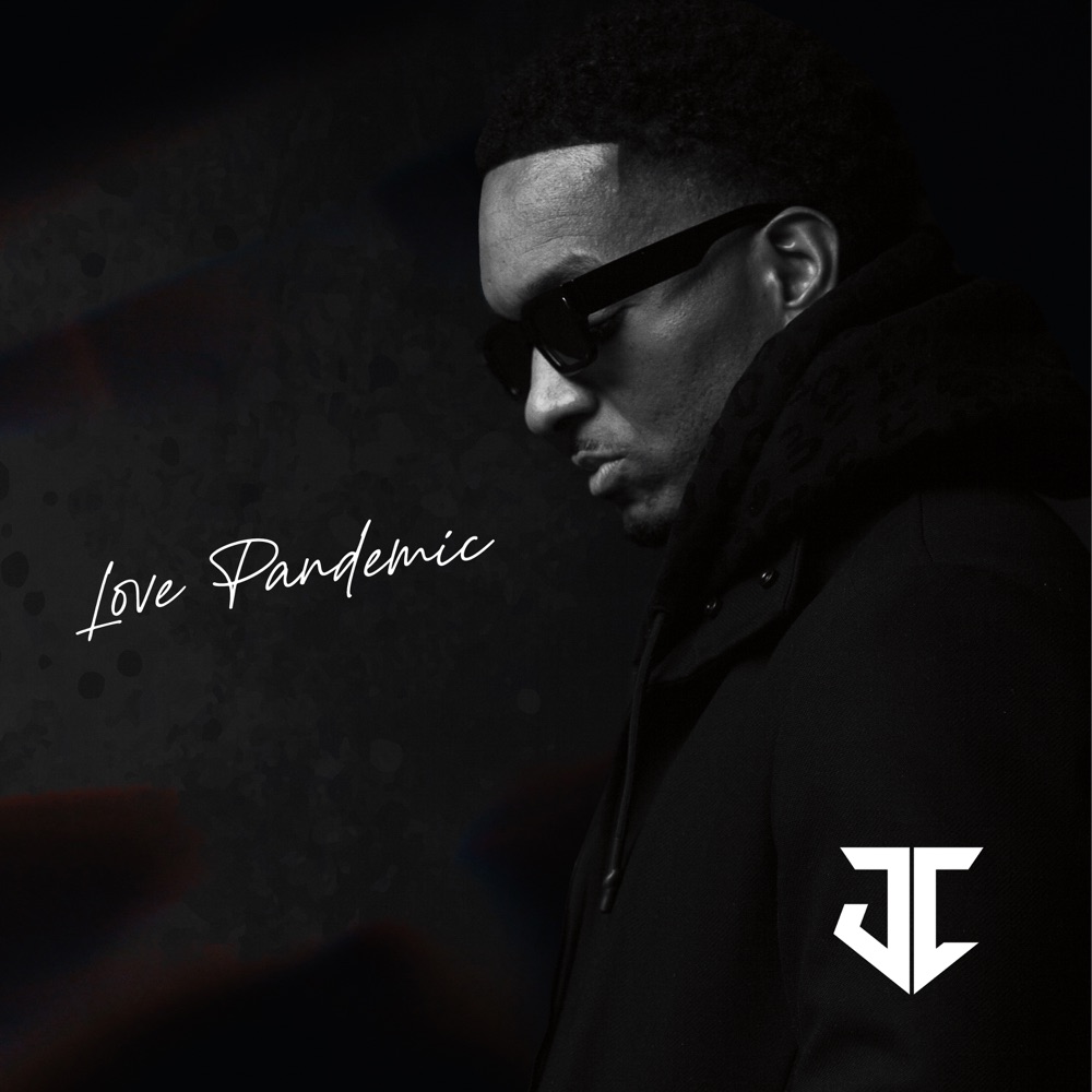 Stream Love Pandemic, the Latest Album by R&B Singer JC
