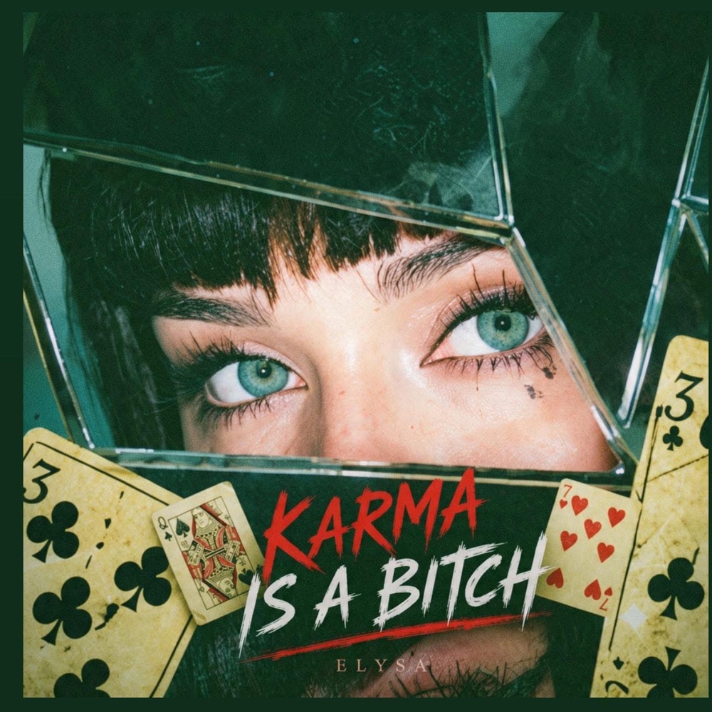 ELYSA Bursts Onto The Global Pop Scene With New Anthem “Karma Is A Bitch”