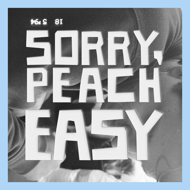 Listen to “easy” by Sorry, Peach